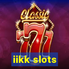 iikk slots